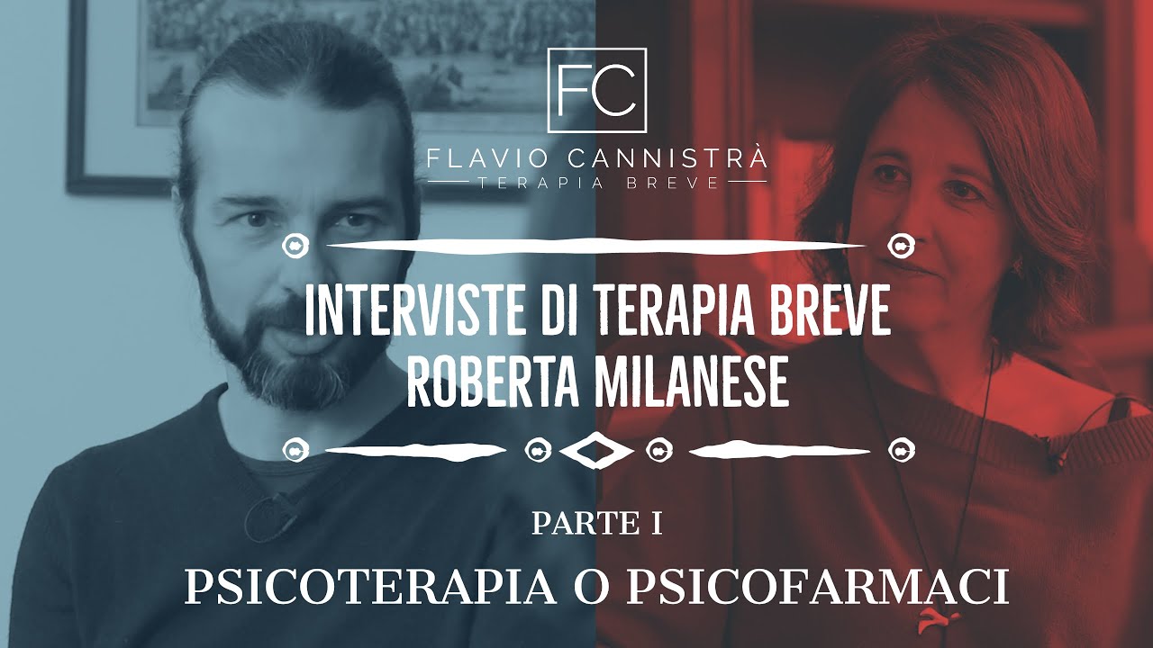 Psicofarmaci o psicoterapia? - Interviste di Terapia Breve - Roberta Milanese I Parte