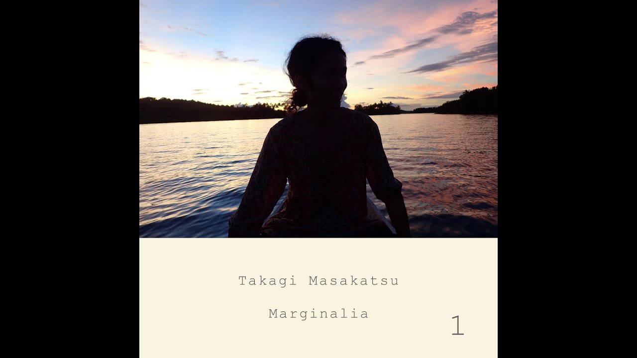 Marginalia #1 - Masakatsu Takagi