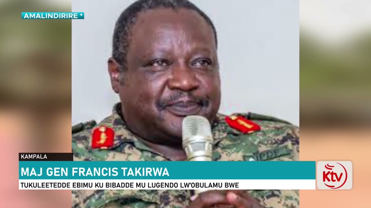 MAJ GEN FRANCIS TAKIRWA | TUKULEETEDDE EBIMU KU BIBADDE MU LUGENDO LW’OBULAMU BWE