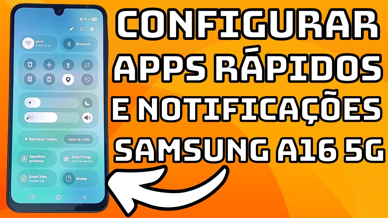 COMO CONFIGURAR A ÁREA DE NOTIFICAÇÕES E APLICATIVOS RÁPIDOS DO CELULAR SAMSUNG GALAXY A16 5G