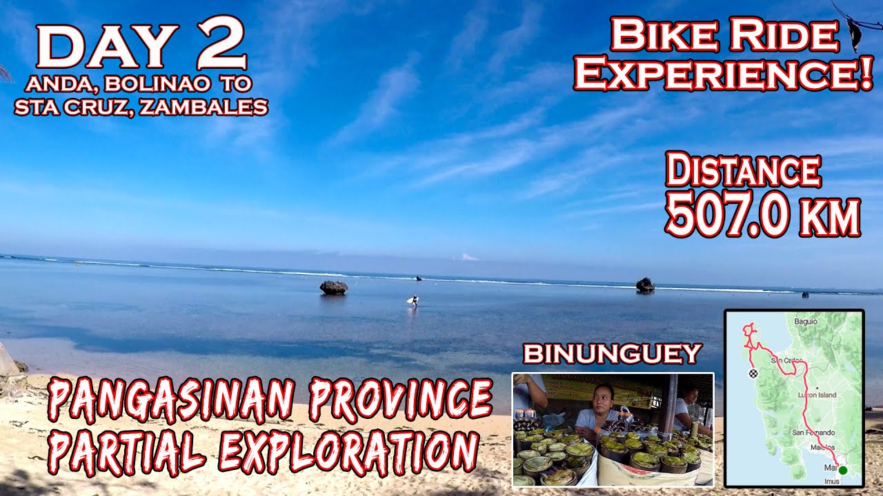 Bike Ride Anda & Bolinao, Pangasinan to Sta Cruz, Zambales Province. Partial Exploration Day 2