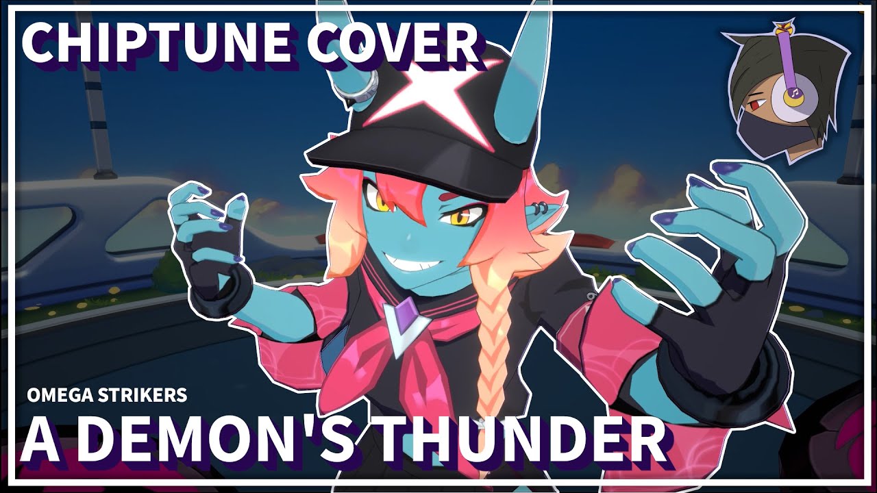 [CHIPTUNE COVER] A Demon's Thunder - James Landino (Omega Strikers) feat. Vix