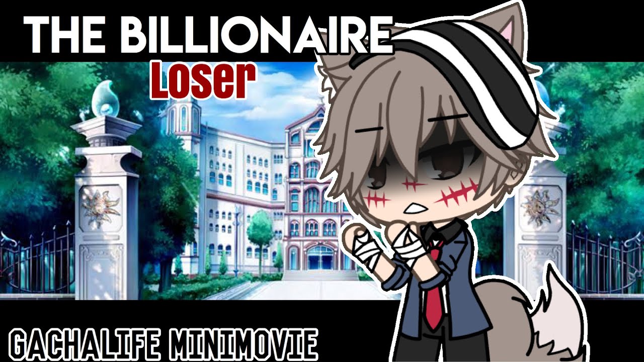 The Billionaire Loser ORIGINAL GLMM/GCMM | GachaLife Mini Movie