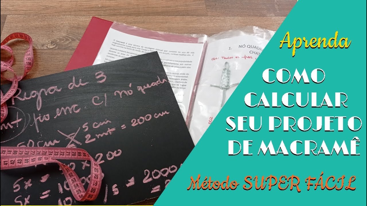 COMO FAZER CÁLCULO DO TAMANHO DOS FIOS PARA PROJETOS DE MACRAMÊ - MÉTODO SUPER FÁCIL