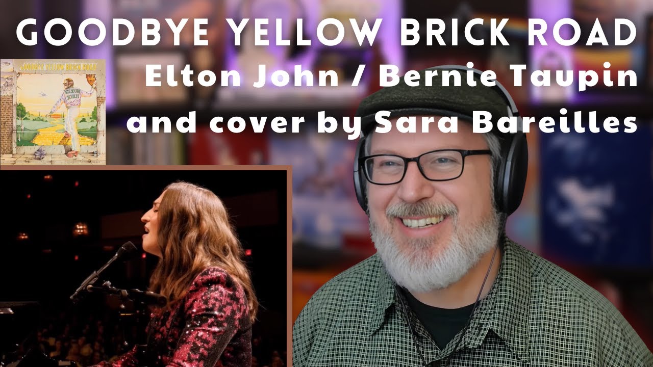 Goodbye Yellow Brick Road (Элтон Джон/Берни Топин). Анализ с обложкой Сары Барейллес (Эпизод 899)