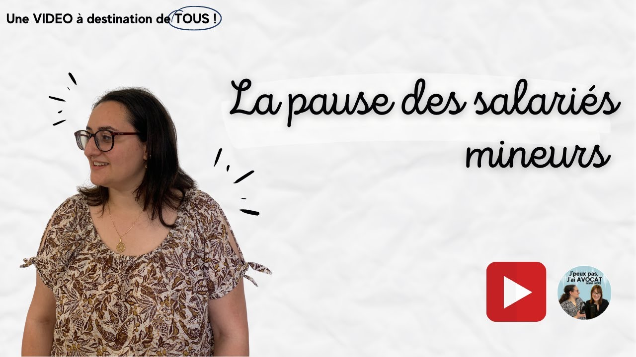 La pause des salariés mineurs