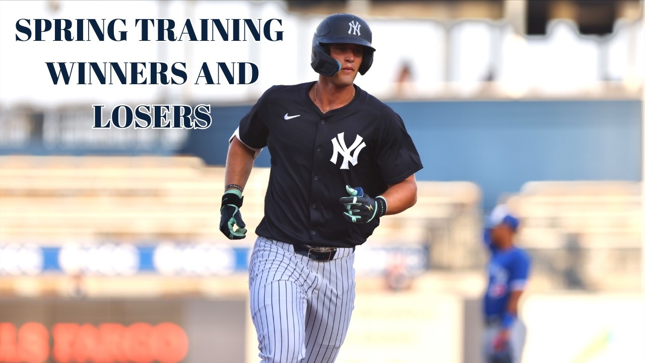 Winners and Losers From Beginning of Yankees' Spring Training