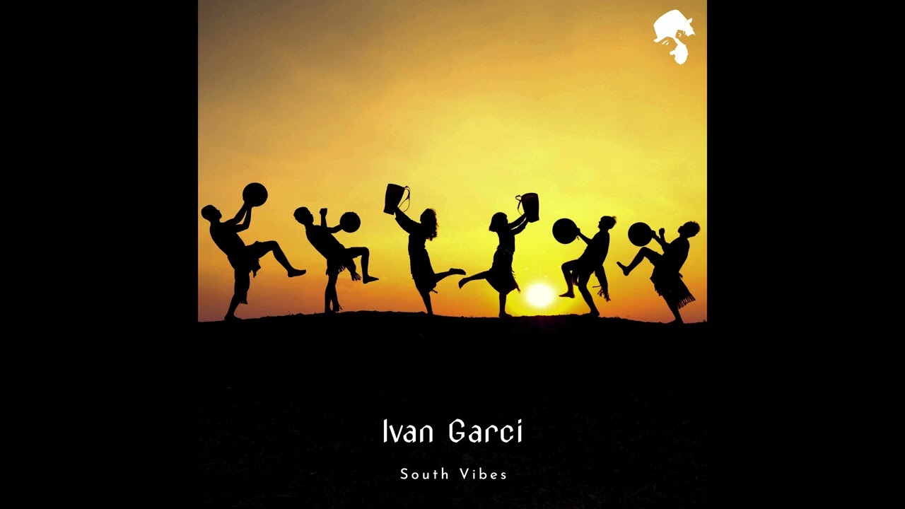 Ivan Garci - South Vibes (Original Mix)