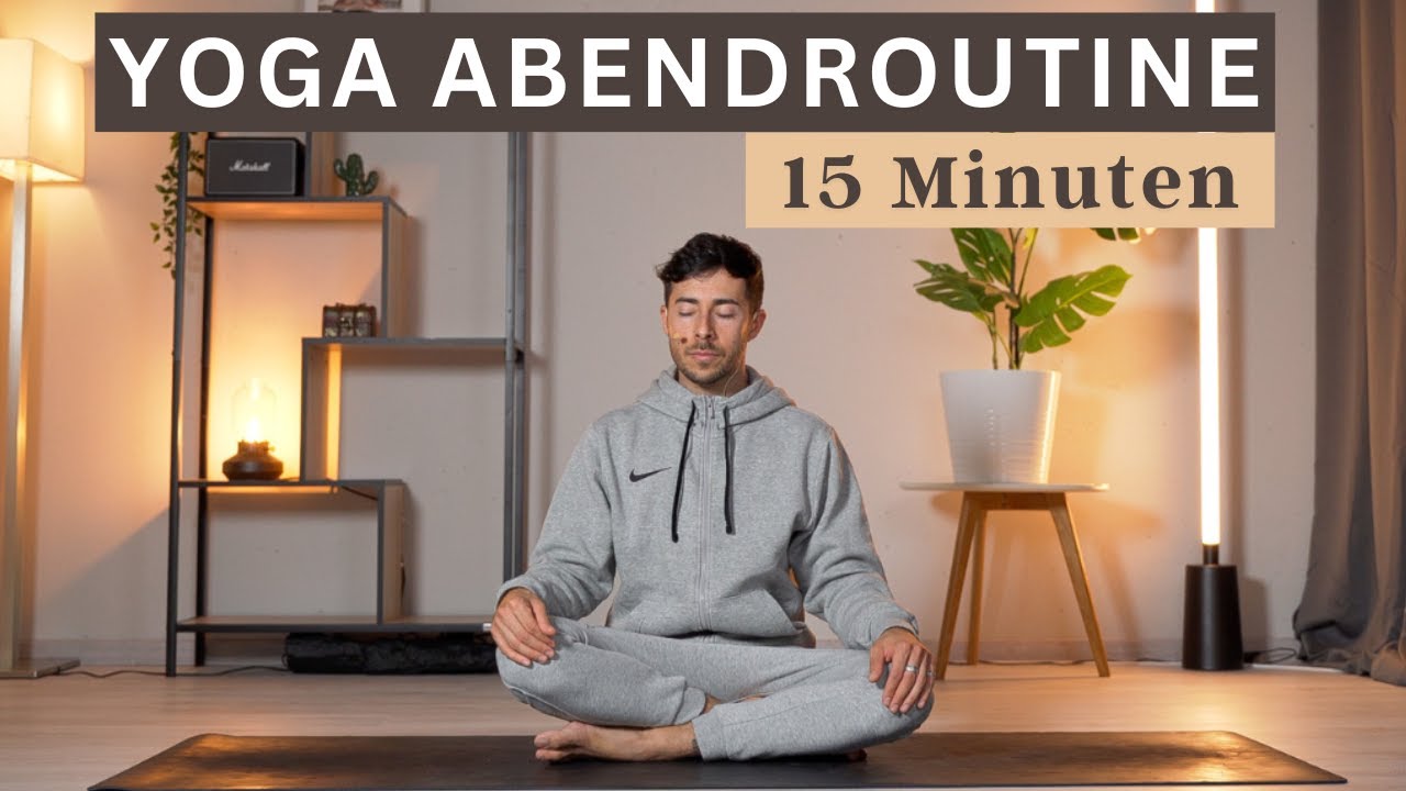 YOGA ABENDROUTINE - 15 Minuten Dehnen & Entspannen (Anfänger geeignet)