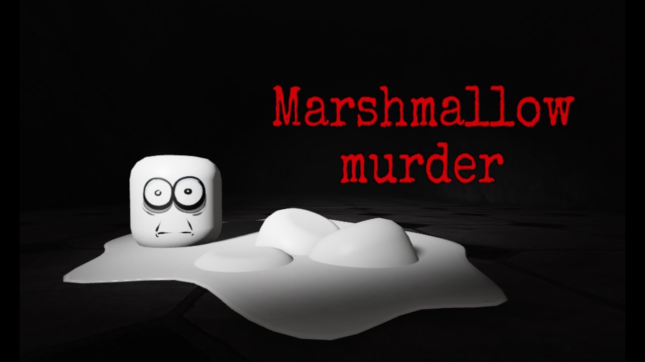 Marshmallow murder in Roblox