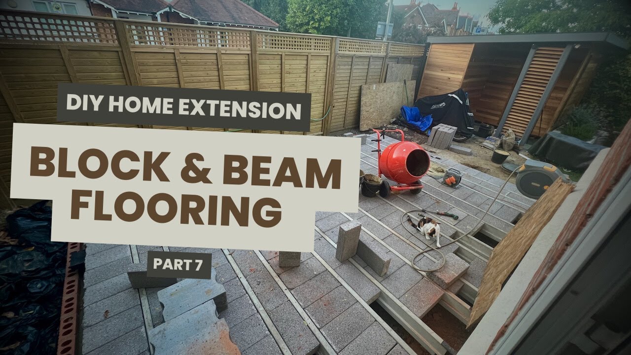 Block and Beam Flooring - Home Extension Self Build