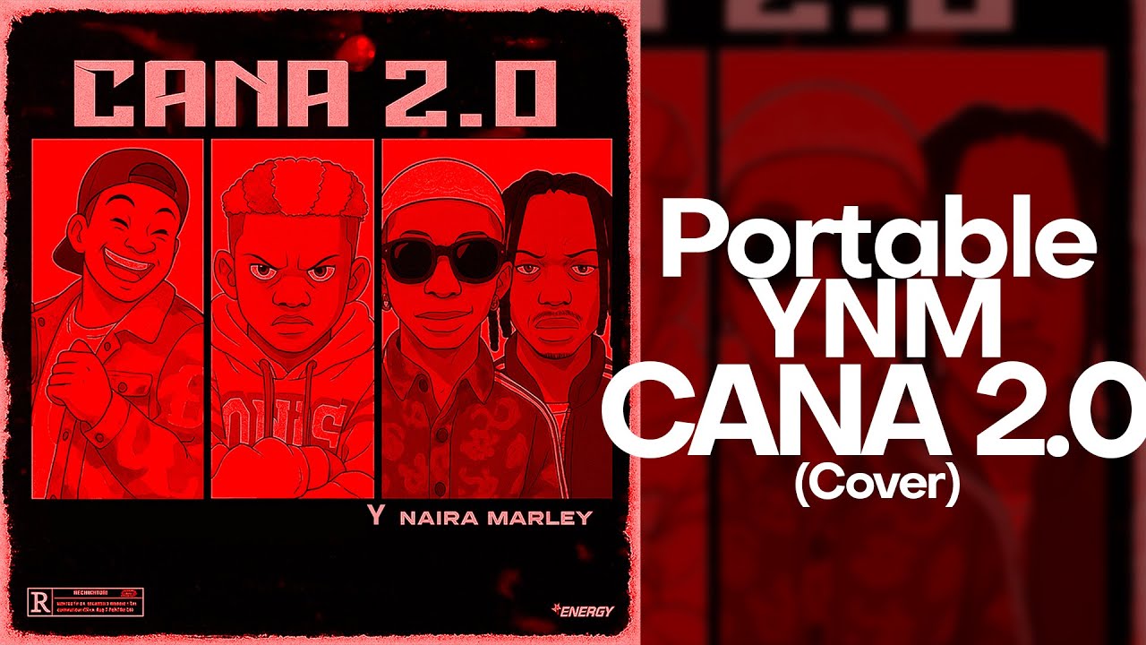 Naira Marley, YNM - Cana 2.0 Remix Cover (Extended Cover)  | Portable, Haystixx & Haytee