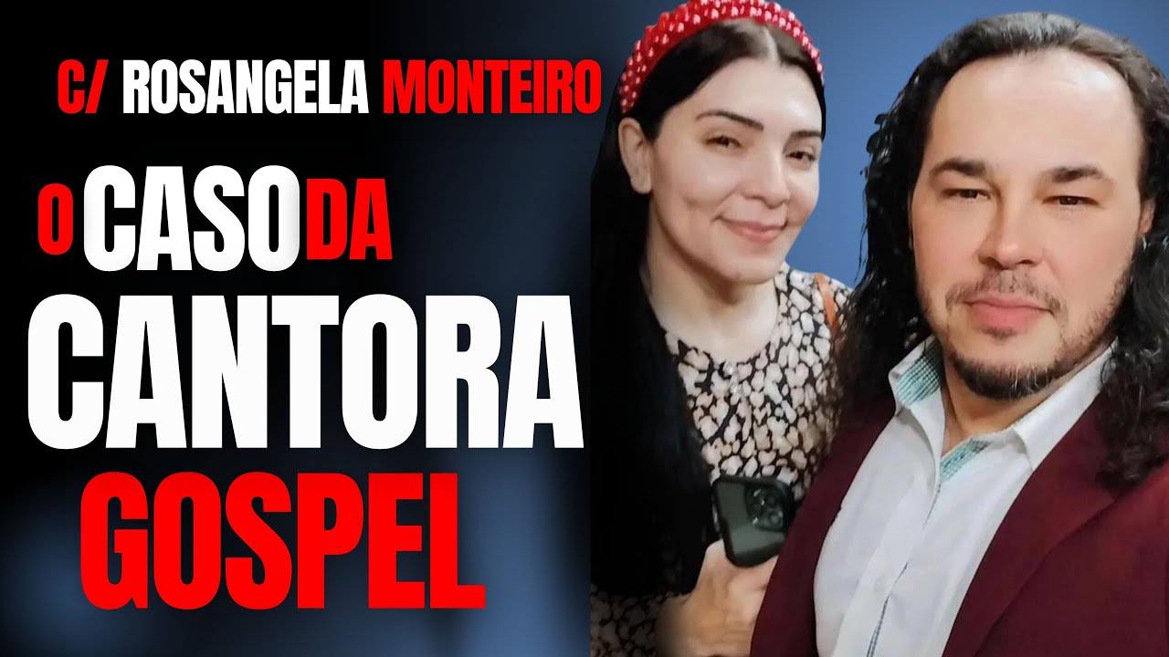A CANTORA GOSPEL E O MARIDO ASS3SS1N0 - C/ DRA ROSANGELA MONTEIRO - CRIME S/A