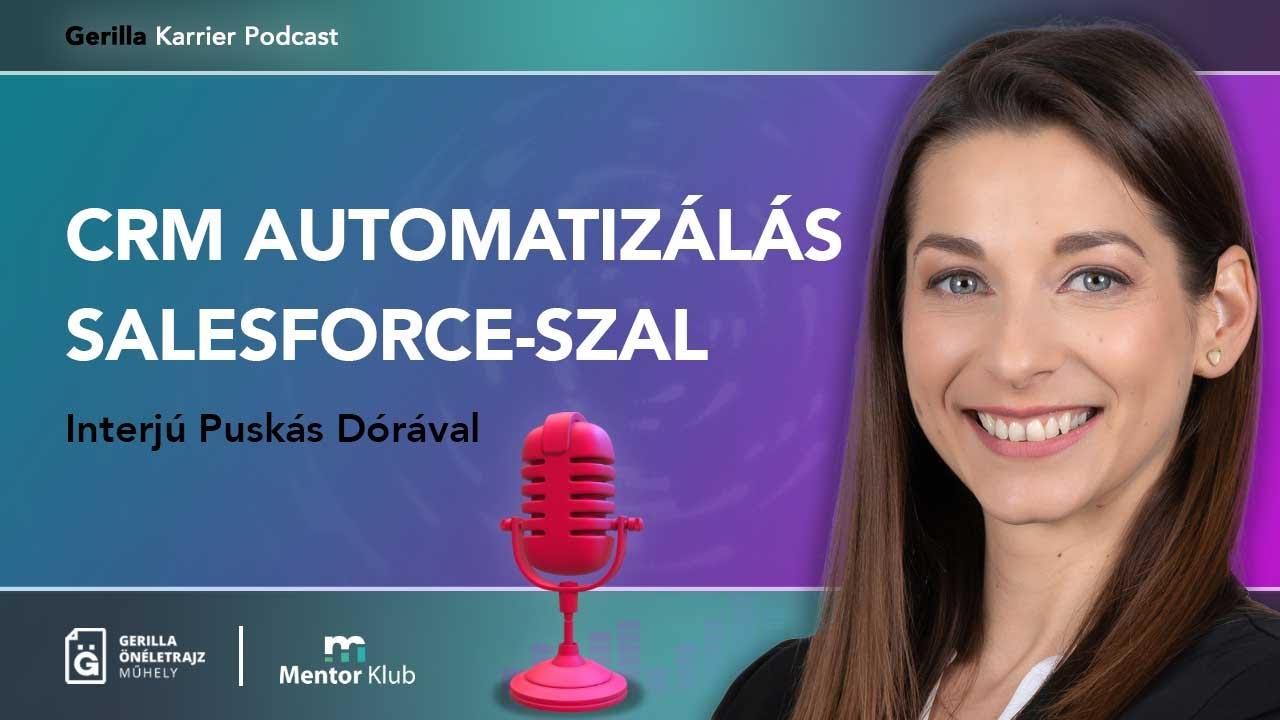 CRM automatizálás Salesforce-szal - Interjú Puskás Dórával - Gerilla Karrier Podcast