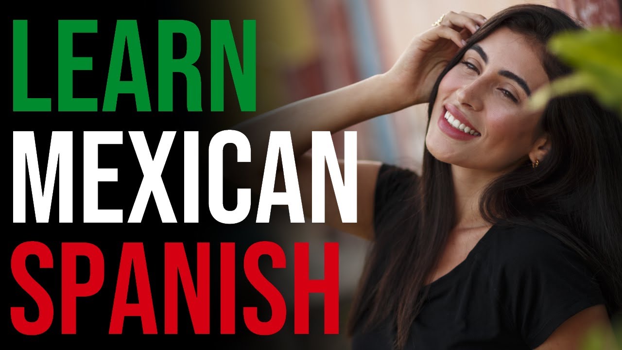 LEARN MEXICAN SLANG VOCABULARY! Beginner Colloquial Mexican Spanish Slang Course