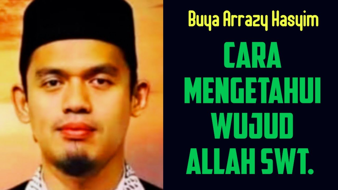 BAGAIMANA WUJUD ALLAH | BUYA ARRAZY HASYIM @JALANTERBUKA