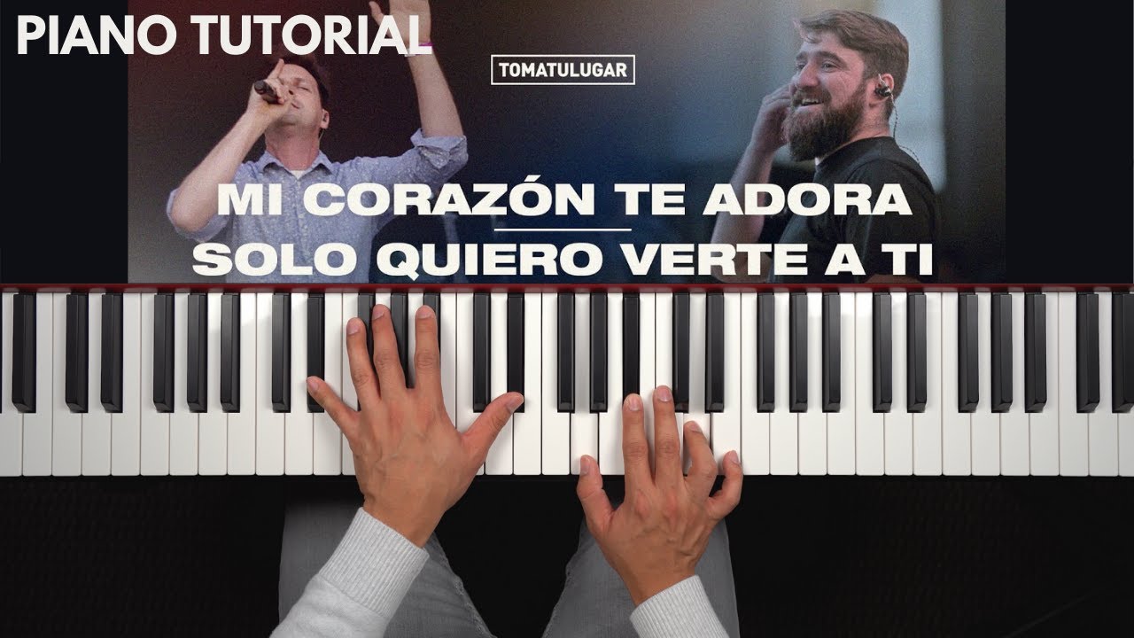 Mi Corazón Te Adora / Solo Quiero Verte a Ti [Piano Tutorial]