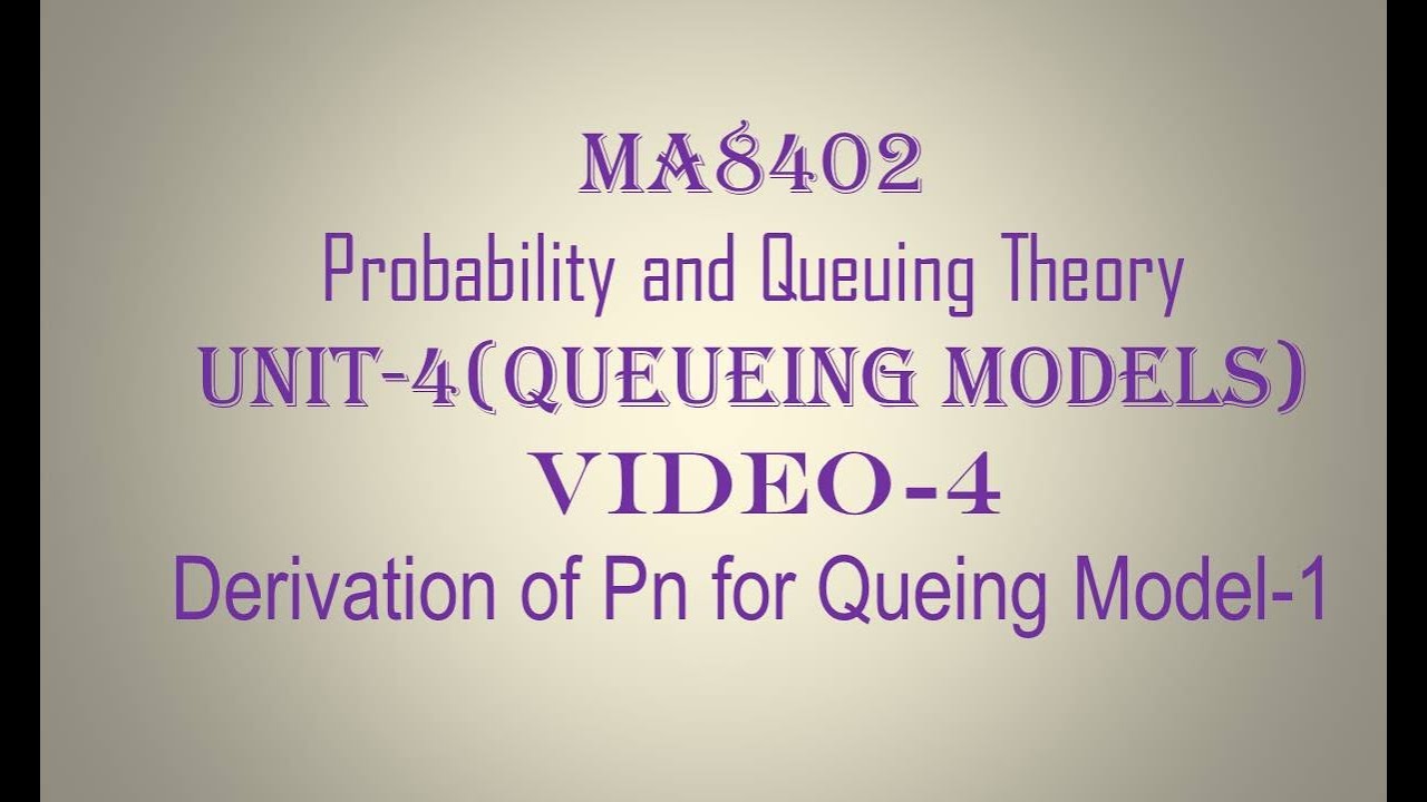 PQT| CSE| UNIT-4| VIDEO-4| PROBABILITY FOR THERE ARE n CUSTOMERS IN THE SYSTEM| (M|M|1):(∞ |FIFO)