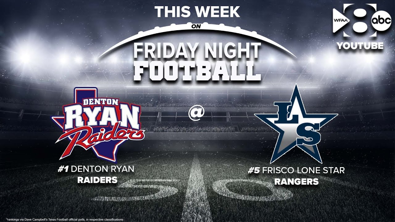 Friday Night Football: Denton Ryan vs. Lone Star