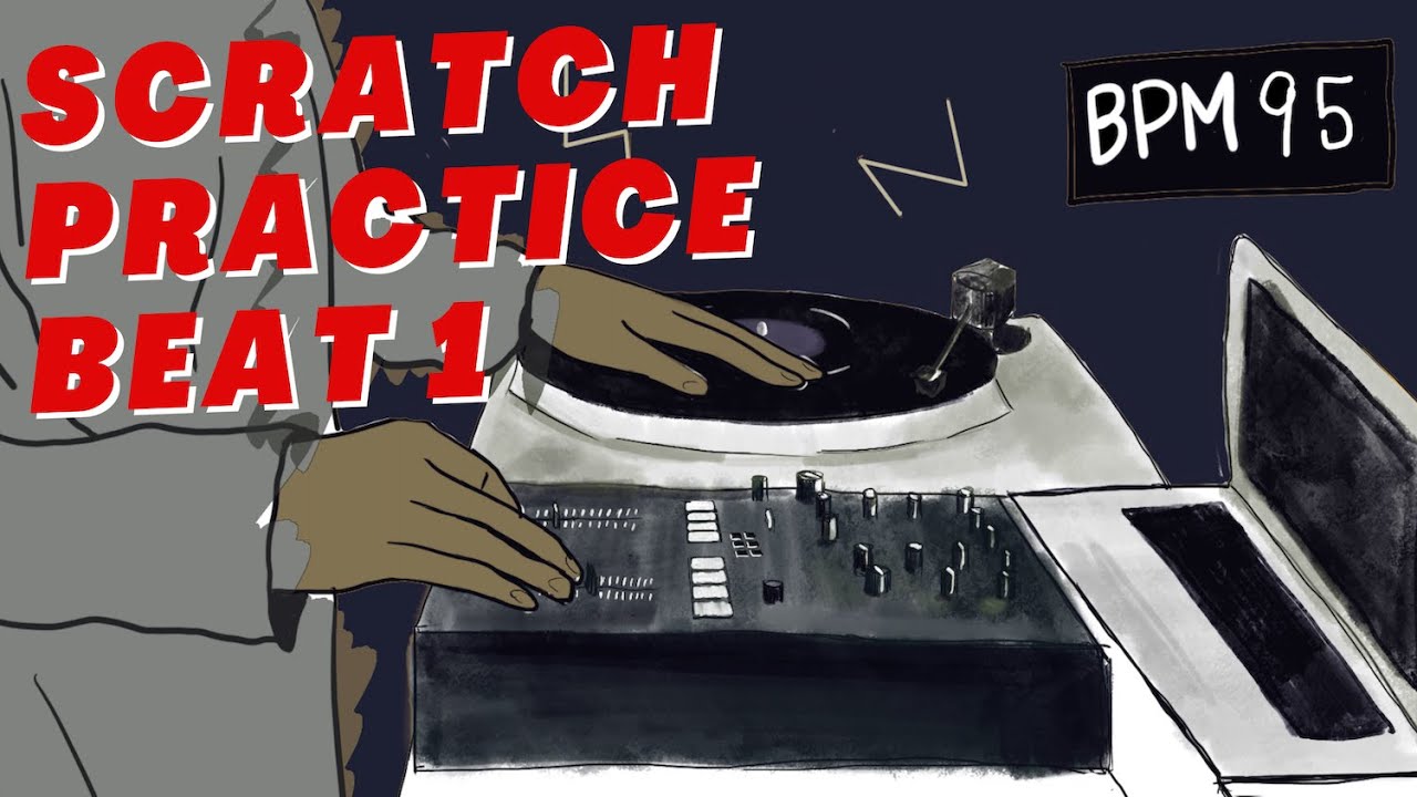 DJ Scratch Practice Loop  Beat Instrumental 1【BPM95】