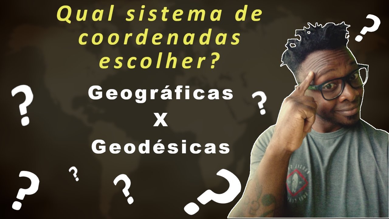 Sistema de Coordenadas - Geográficas X Geodésicas
