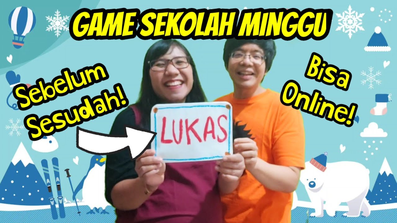 Game Sekolah Minggu : Sebelum Sesudah [Game Alkitab]