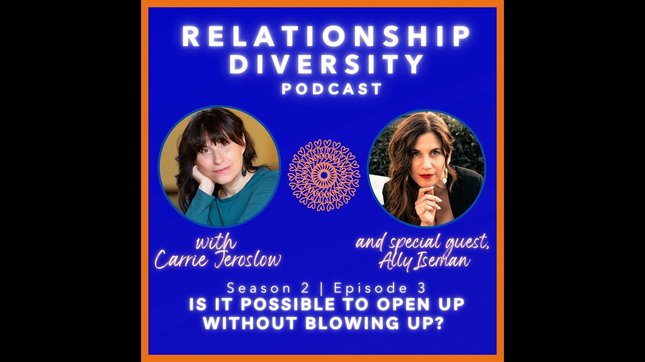Season 2 | Ep. 3: Is It Possible to Open Up Without Blowing Up? With Ally Iseman