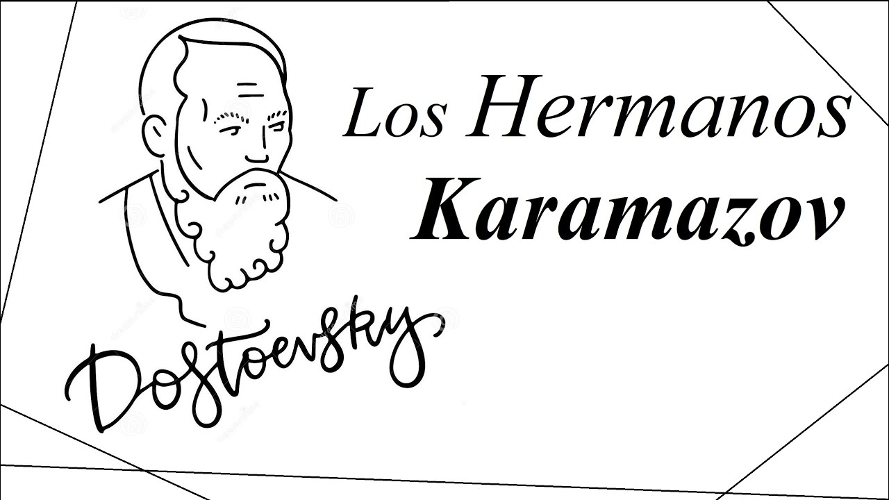 Fiodor Dosotievski || Los hermanos Karamazov