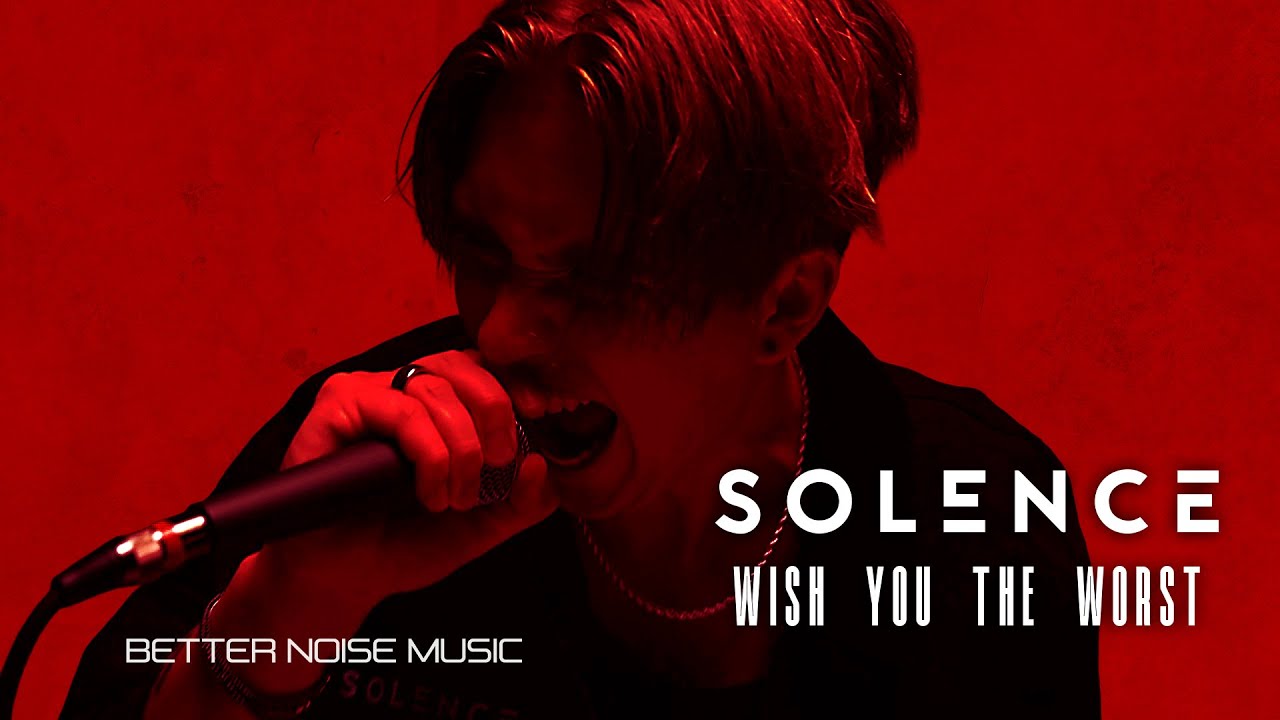 Solence - Wish You The Worst (Official Music Video)