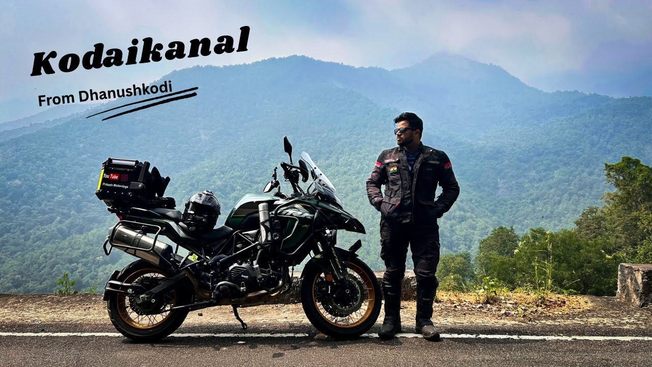 SOUTH INDIA RIDE 2025 Ep.07 Kodaikanal from Dhanushkodi on New Benelli TRK 502X 2025 |