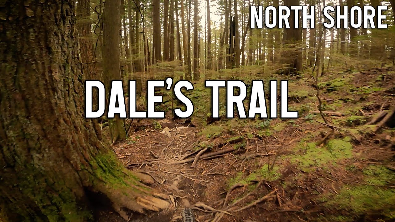 Dale's Trail - Mount Seymour - North Shore Mountain Biking