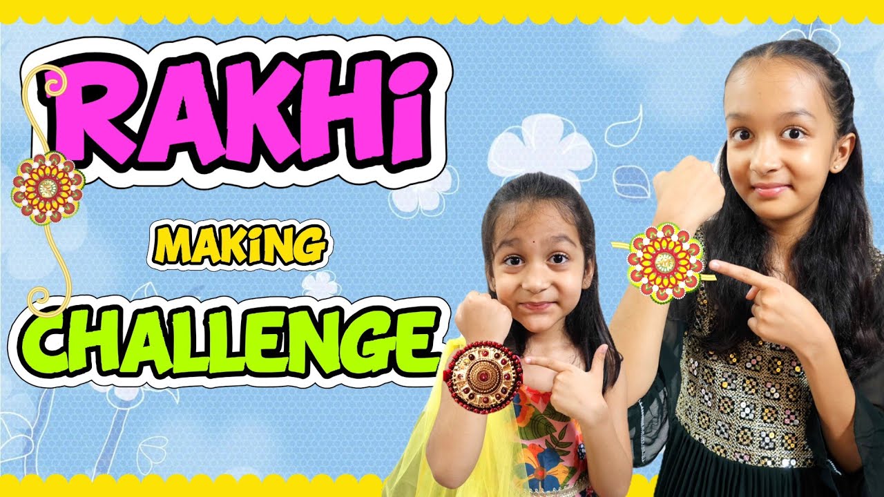 RAKHI MAKING CHALLENGE 🥰😍 | DIY | Challenge | Happy Raksha Bandhan | Family Vlog | Aayu and Vanu