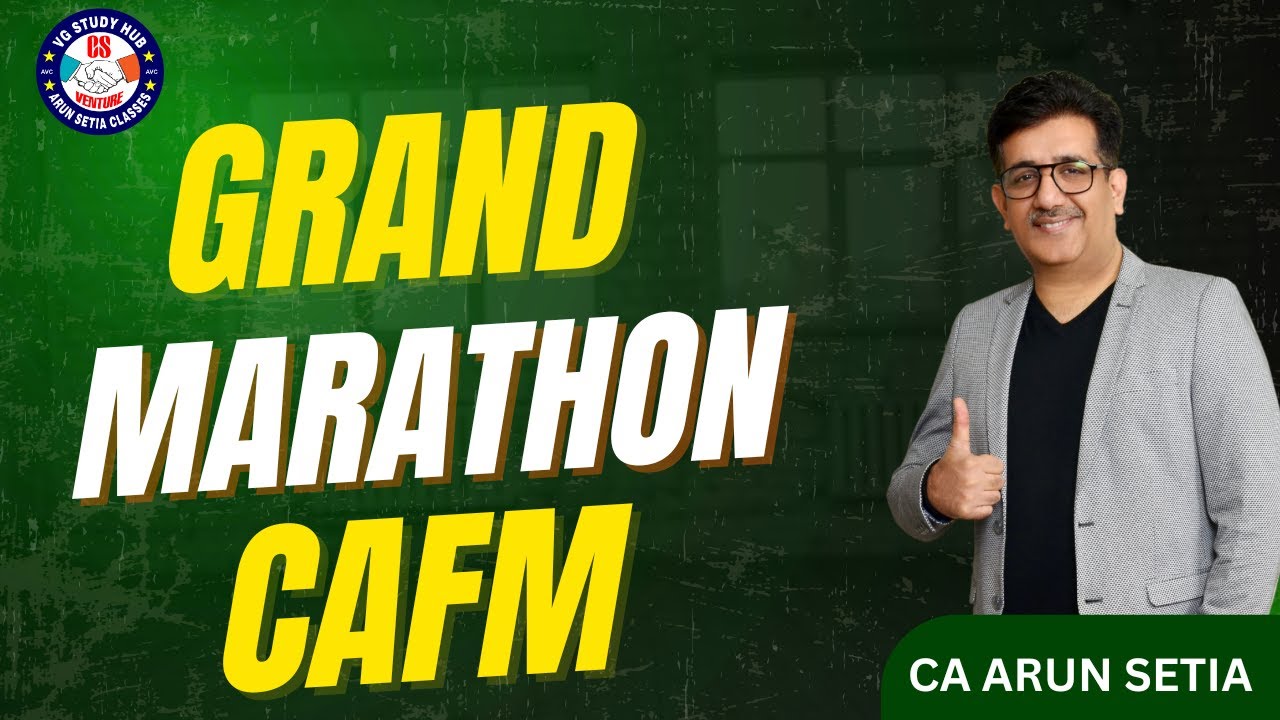 GRAND MARATHON / CAFM/ CS EXECUTIVE/CA ARUN SETIA