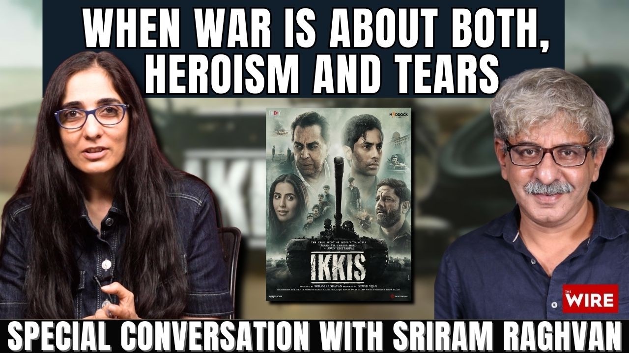 Ikkis Director Sriram Raghavan &lsquo;Didn&rsquo;t Want an Amar Chitra Katha Hero&rsquo; as War, Like Life, is Complex