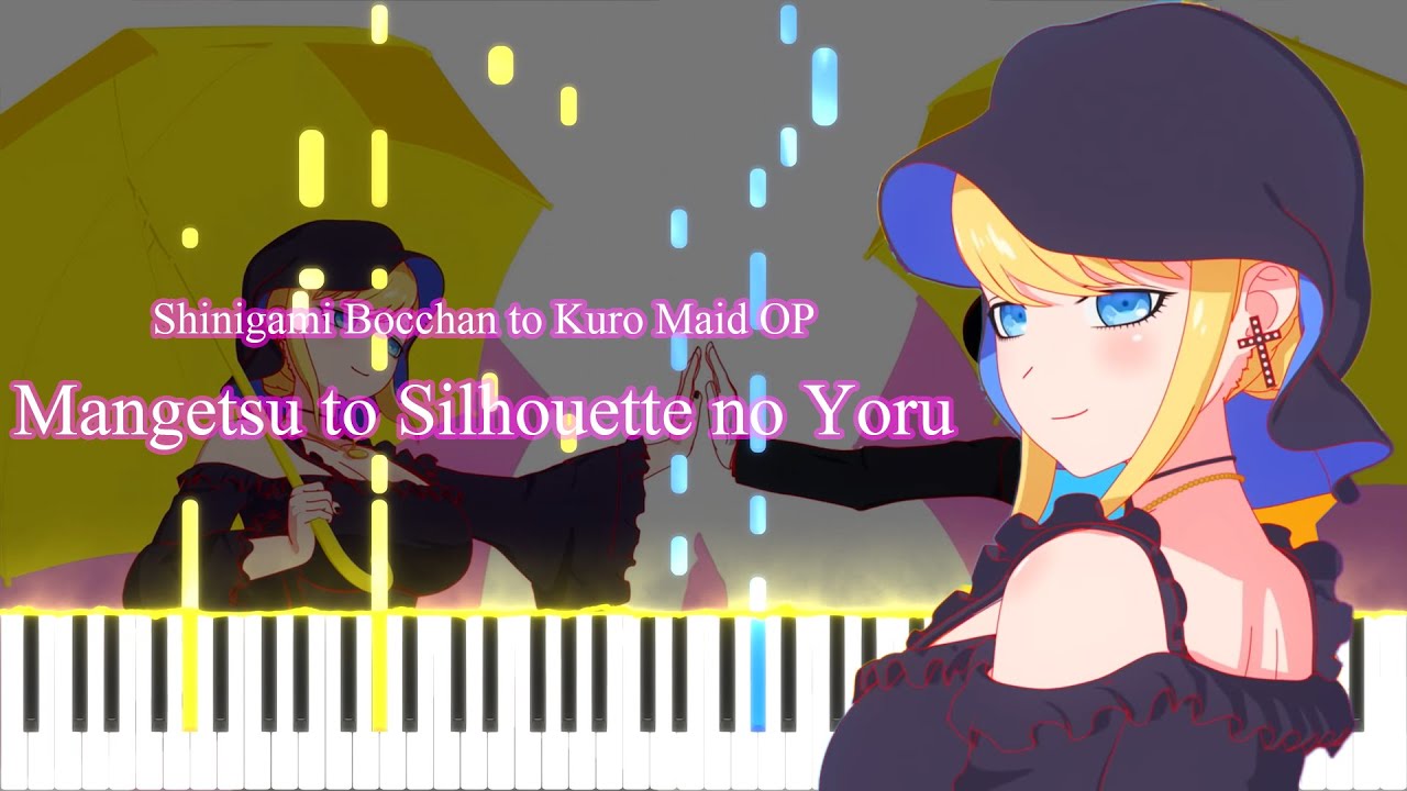 Mangetsu to Silhouette no Yoru - Shinigami Bocchan to Kuro Maid OP [Piano tutorial + Sheet]