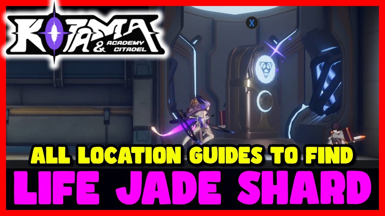 Kotama & Academy Citadel | All 6 Life Jade Shards Location Guide