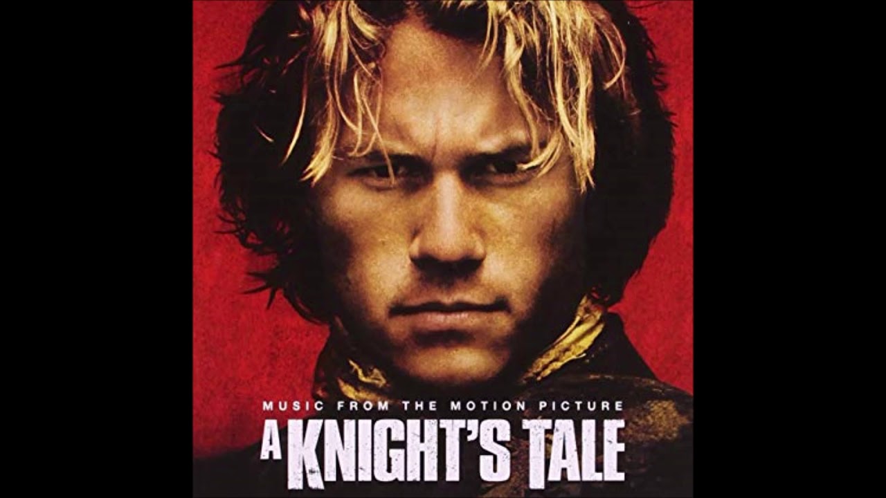 A Knight's Tale Soundtrack 1. We Will Rock You - Queen