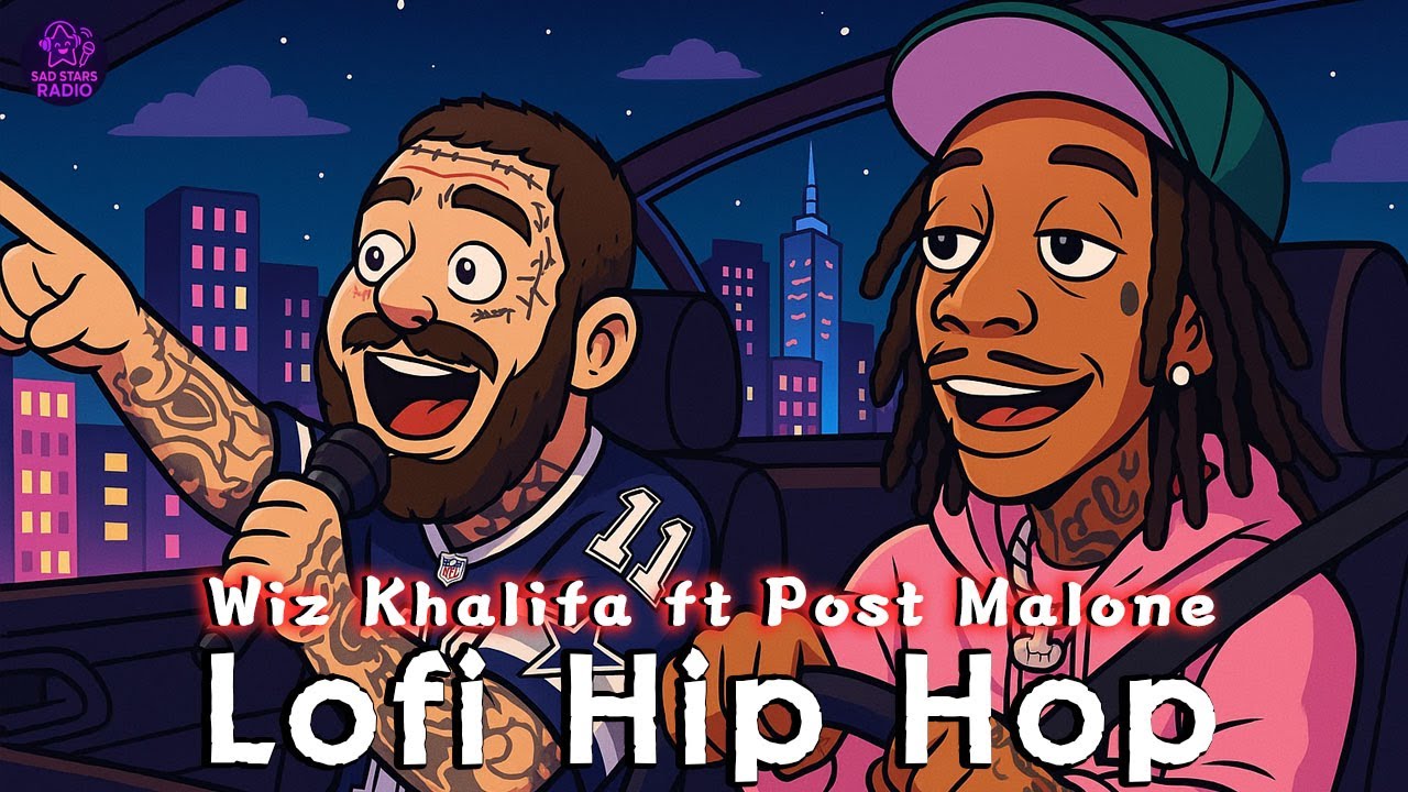 If Wiz Khalifa & Post Malone Dropped Lofi Vibes 🌙🎶