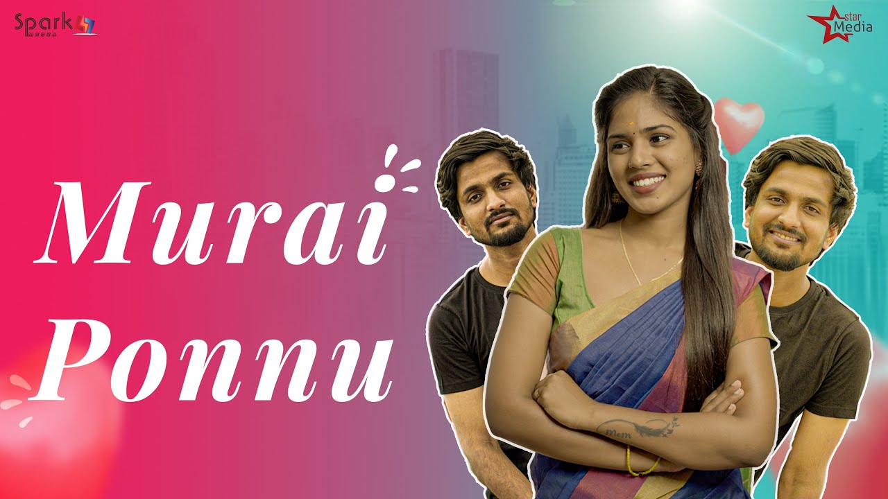 Murai Ponnu | Aravind | Nandhini| Dhanush | Saravanan | Star Media | Spark Media | #Annaatthe