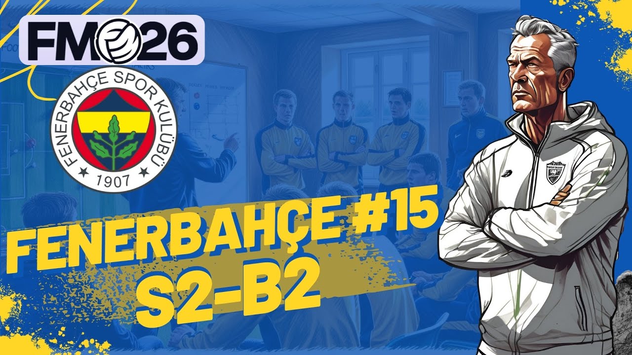 Football Manager 2026 Fenerbahçe #15 | Takım yıldızı ayrıldı, Yerine oyuncu baktık  |