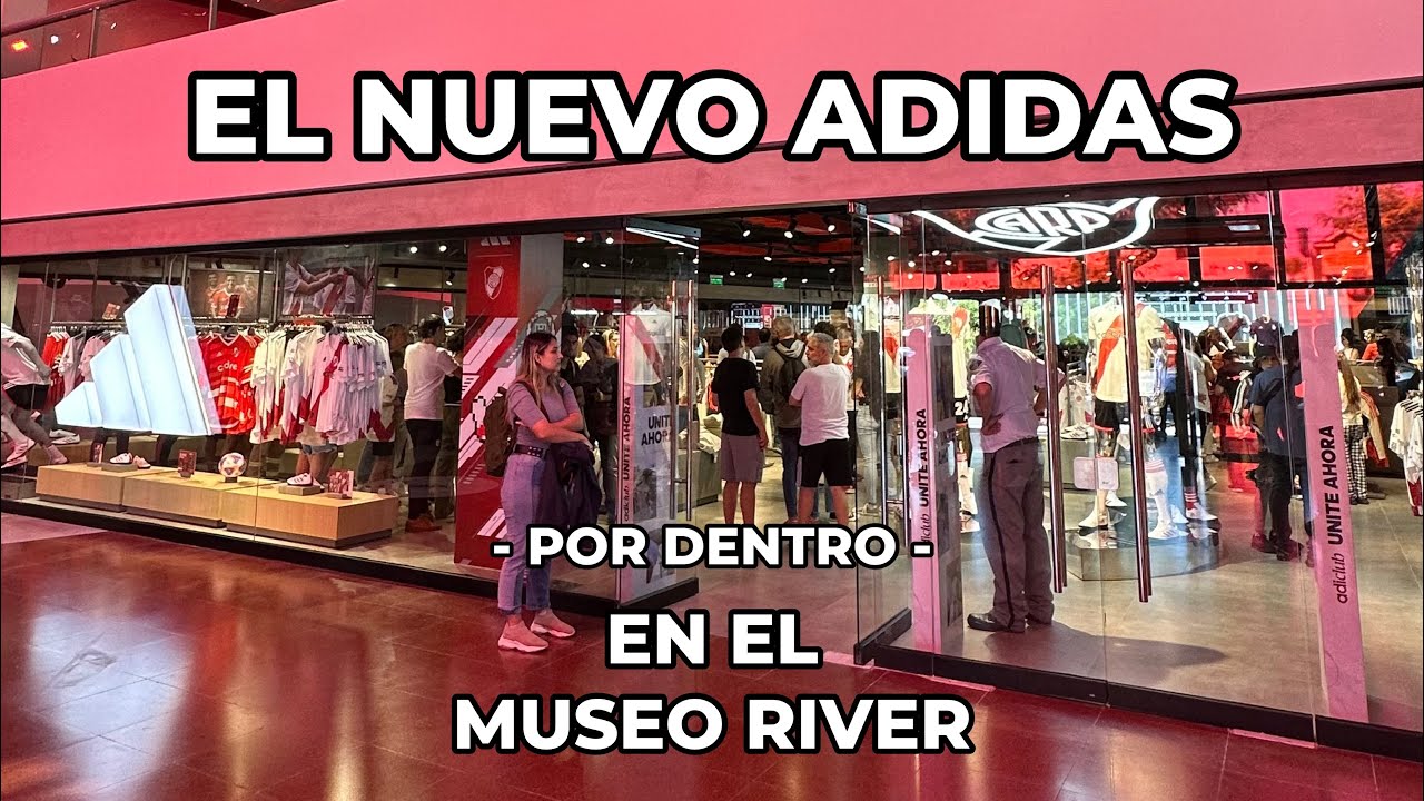 DE ESTRENO el local de adidas del Museo River TOTALMENTE remodelado