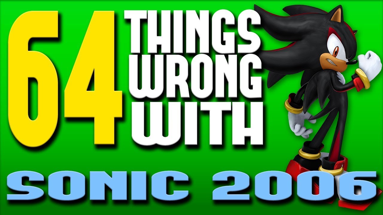 64 Things WRONG With Sonic 06: Part 3 (PARODY)