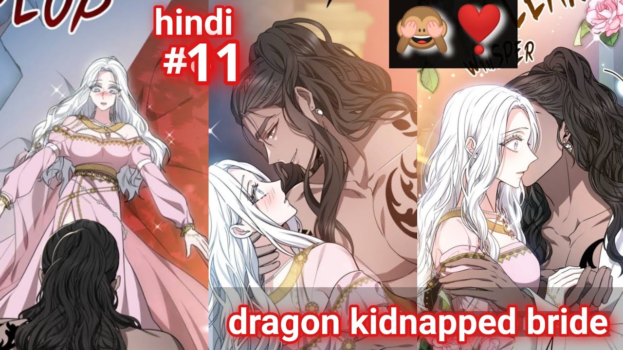 Epi 11🔥😲| kidnapped bride manhwa explained in hindi | the dragon king bride manhwa hindi  🤍