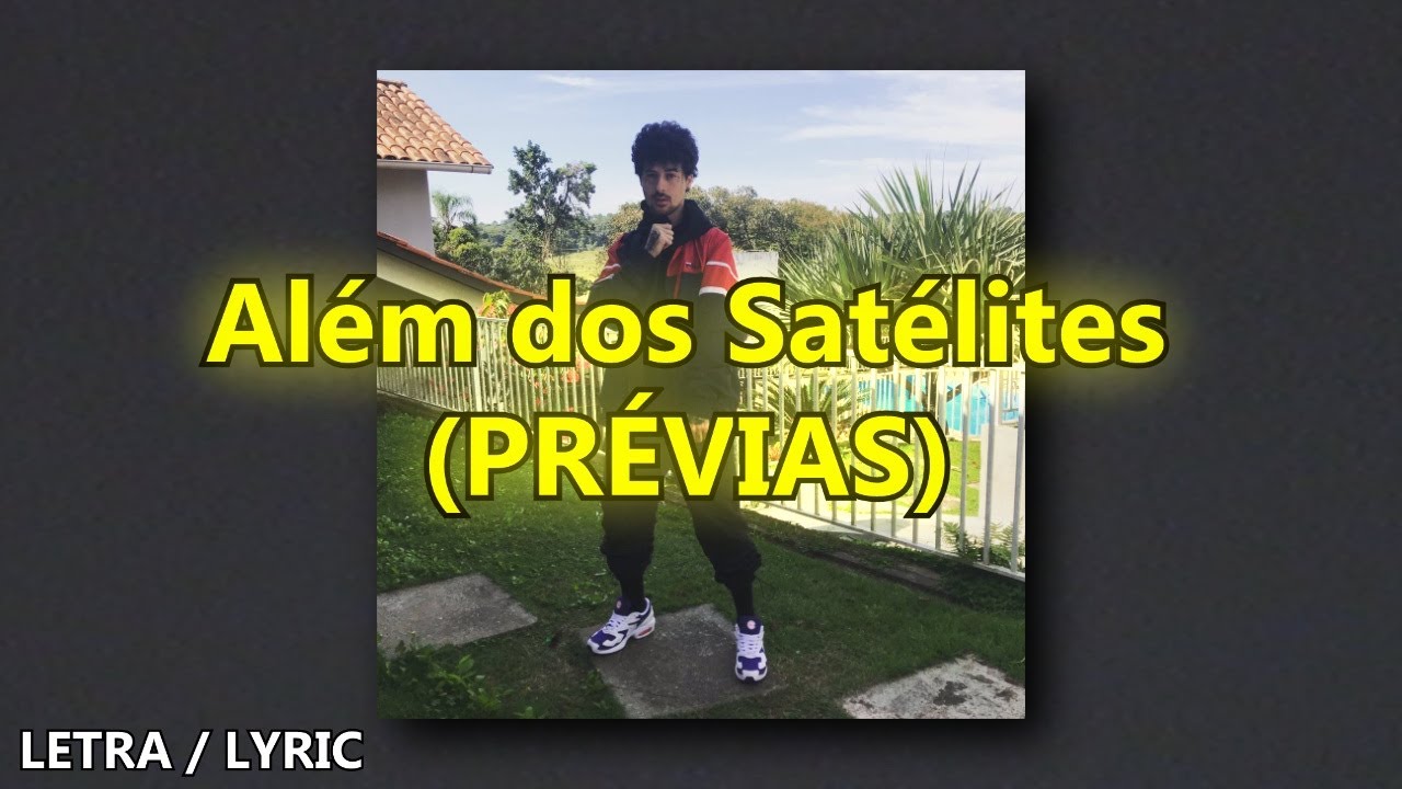 Duzz - Além dos Satélites: PRÉVIAS [COMPILADO ALBUM]  (LETRA - LYRIC)