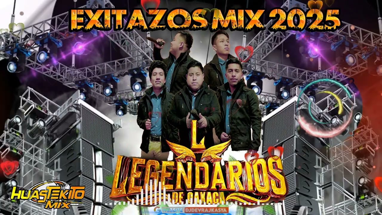 LOS LEGENDARIOS DE OAXACA 2025 EXITOS LAS MAS MOVIDAS
