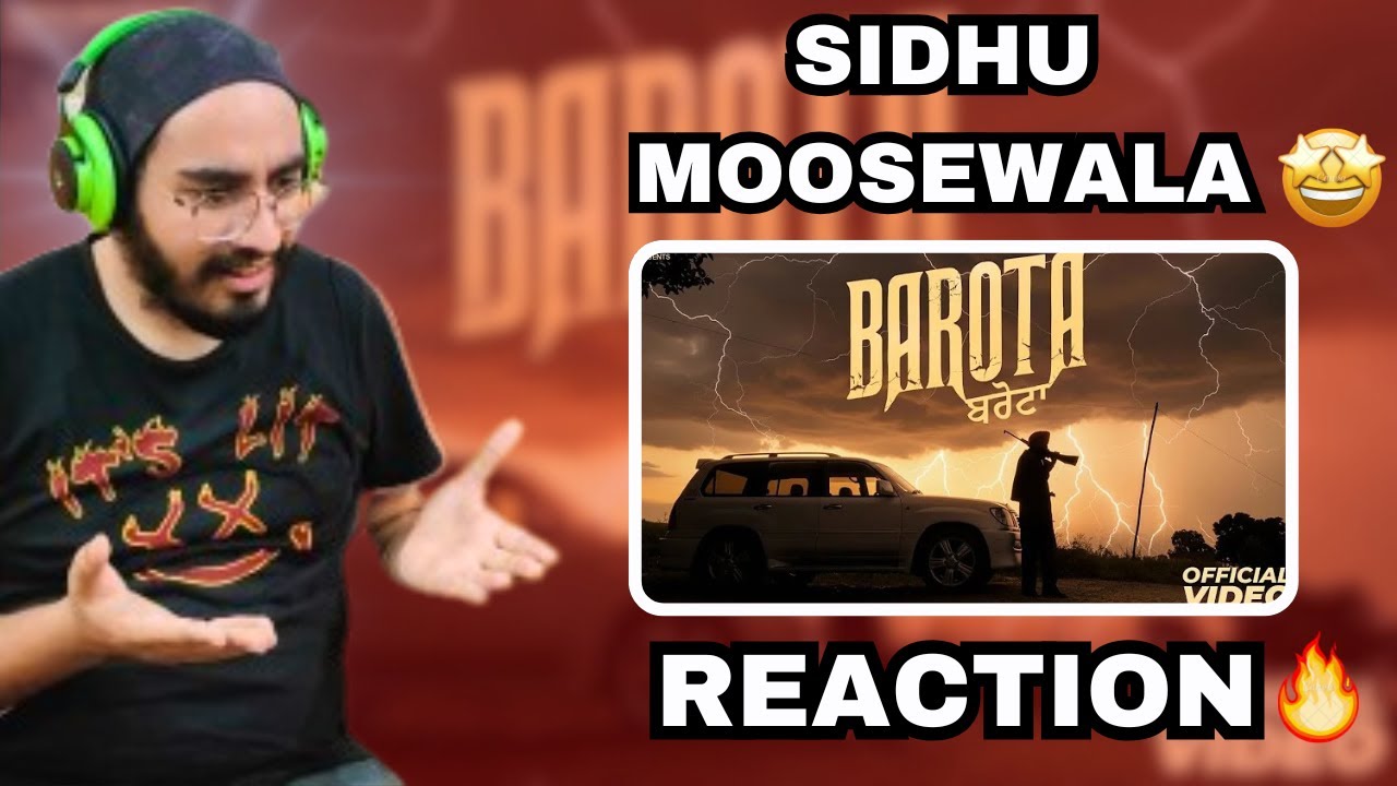 Reaction on BAROTA (MUSIC VIDEO) SIDHU MOOSE WALA | THE KIDD | LATEST PUNJABI SONGS 2025