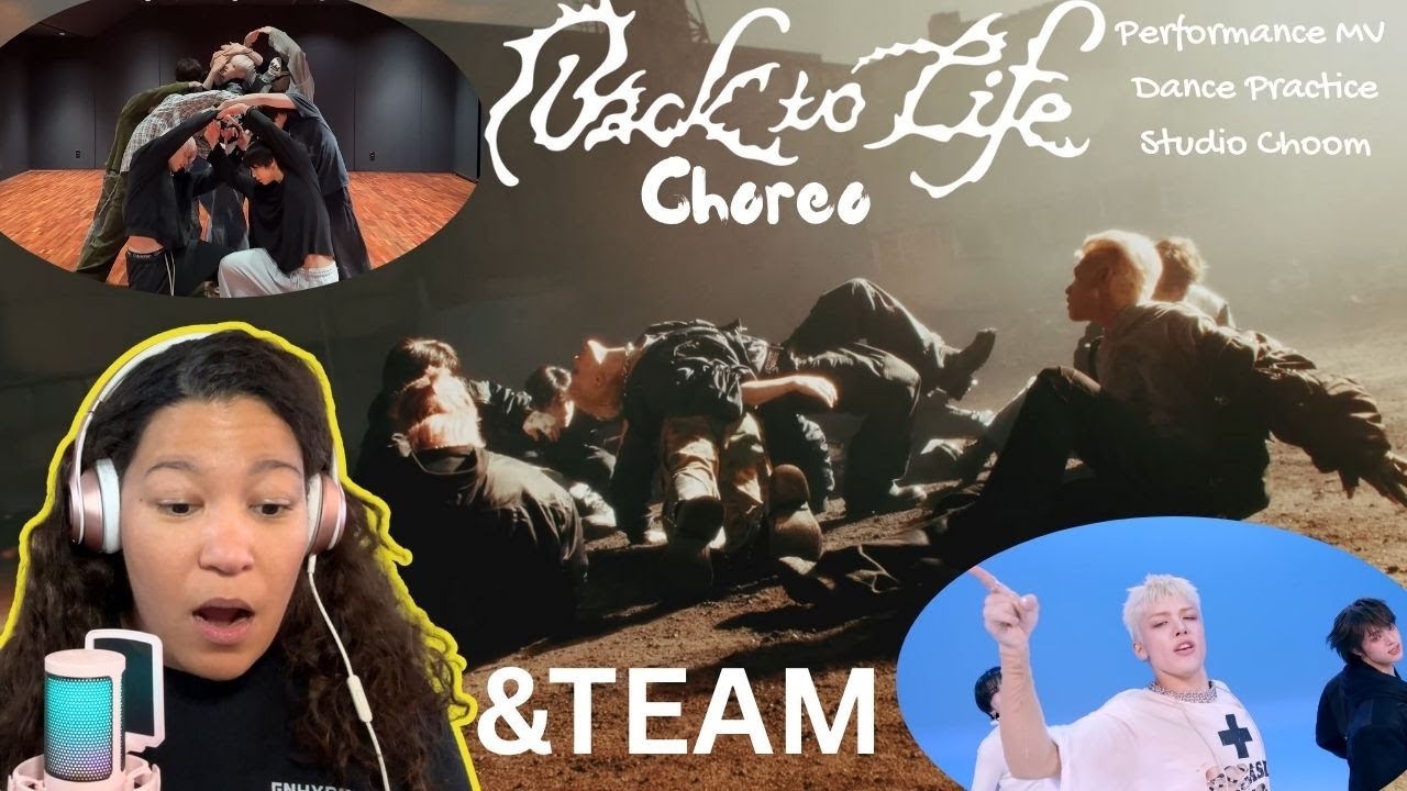 &TEAM CHOREO REACTION | ‘Back to Life’ Performance MV, Dance Practice + Studio Choom