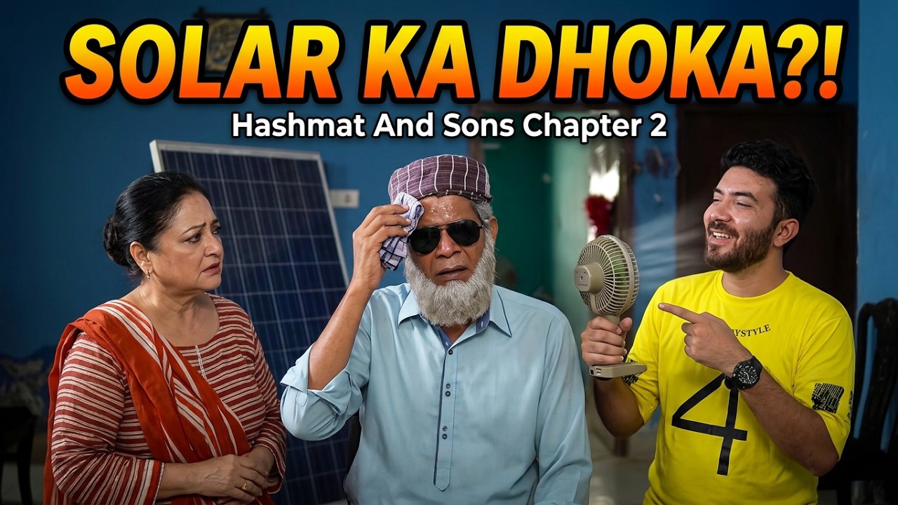 Load Shedding Ka Hal - Sirf Solar Pane l Episode 89 | Hashmat And Sons Chapter 2