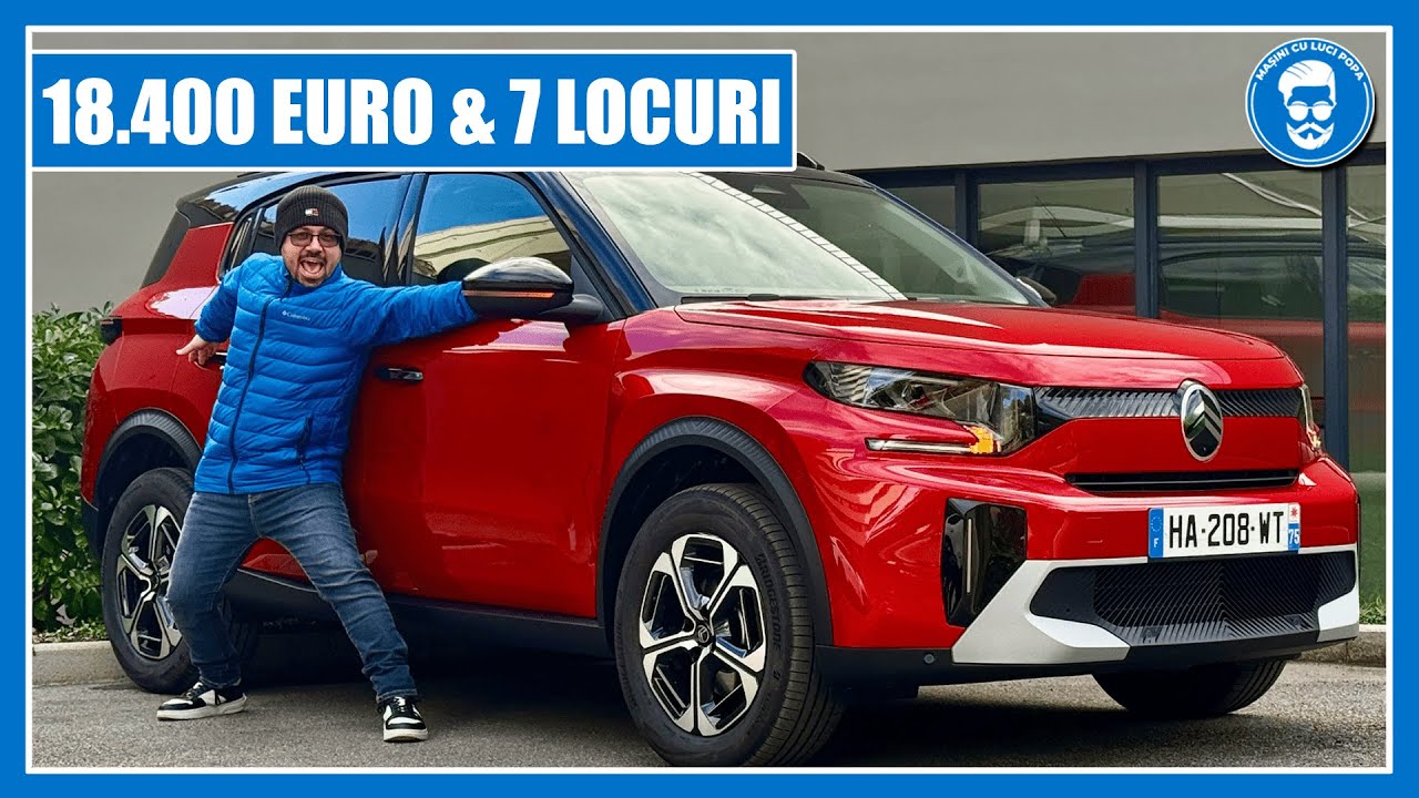 DUSTERUL FRANCEZ E AICI! 18.400 € & 7 LOCURI, noul CITROEN C3 AIRCROSS 2025, mai există IEFIN & BUN?