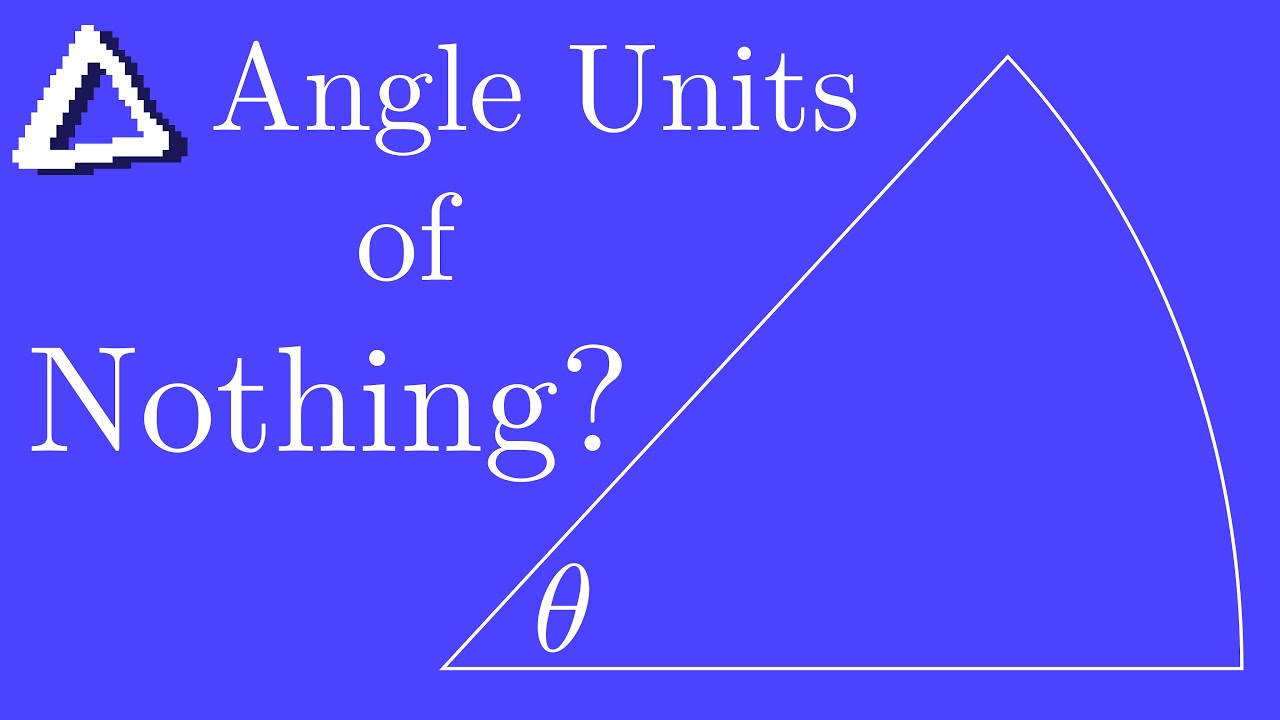 Why don't radians have a unit? Why are angles a dimensionless quantity?